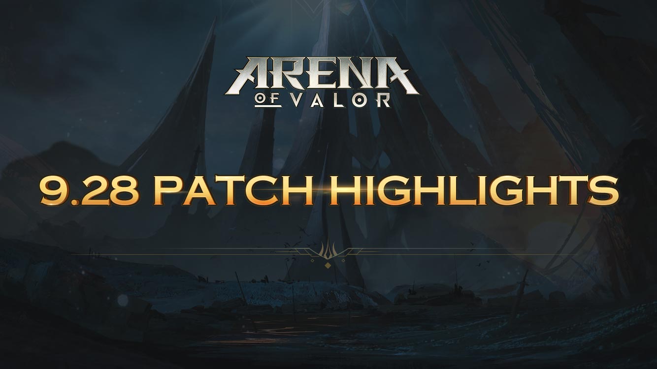 9.28 PATCH HIGHLIGHTS